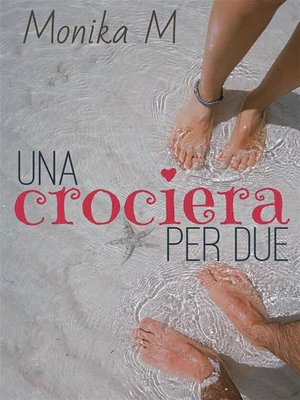 cover image of Una crociera per due